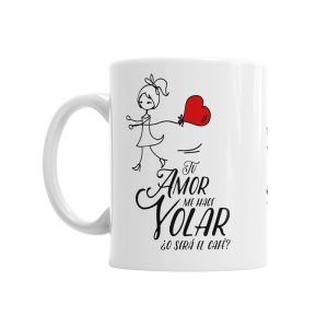 Taza para Ella Tu Amor me hace Volar Tazas - La Cesta Mágica