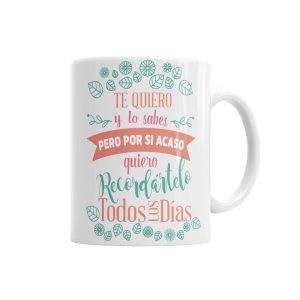 Taza Te Quiero y lo sabes Tazas - La Cesta Mágica